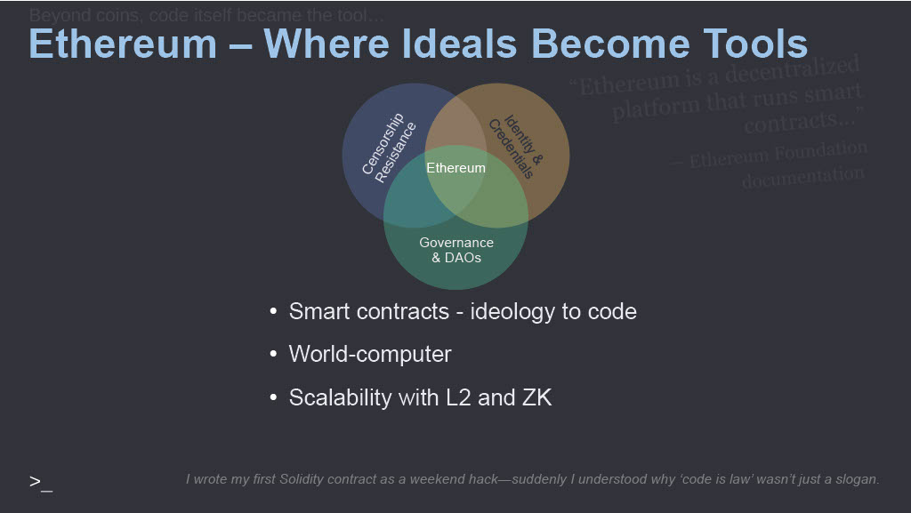 Slide: Ethereum, Where Ideals Become Tools. A Venn diagram of censorship resistance, identity and credentials, and governance and DAOs, with Ethereum in the middle. Smart contracts, world computer, scalability with L2 and ZK.