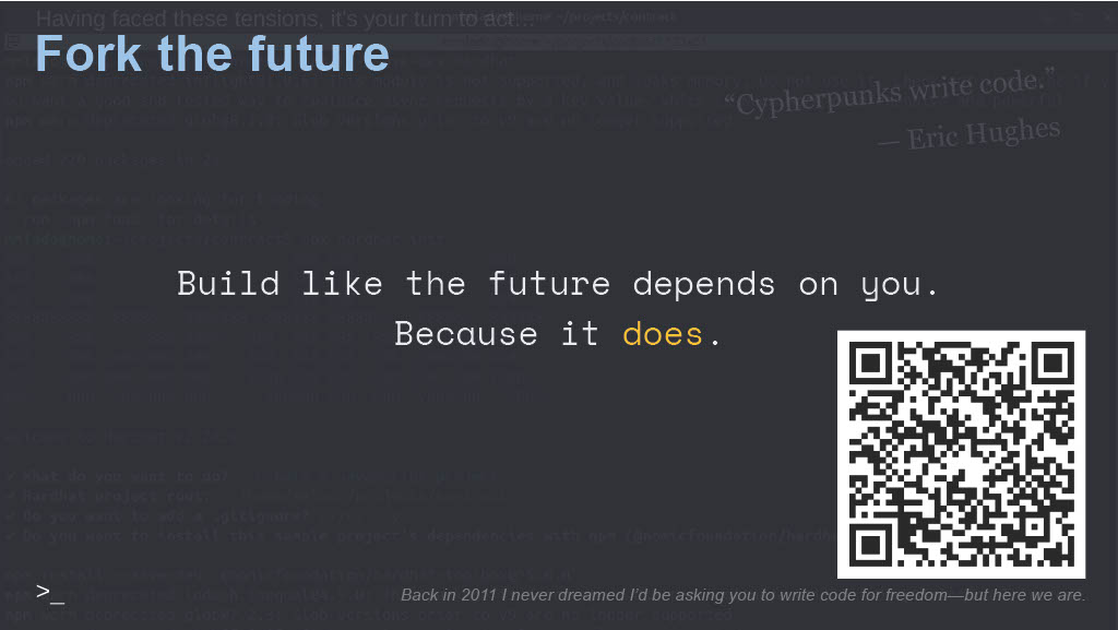 Slide: Fork the future. Build like the future depends on you. Because it does. A QR code to my privacy tool recommendations.